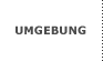 Umgebung